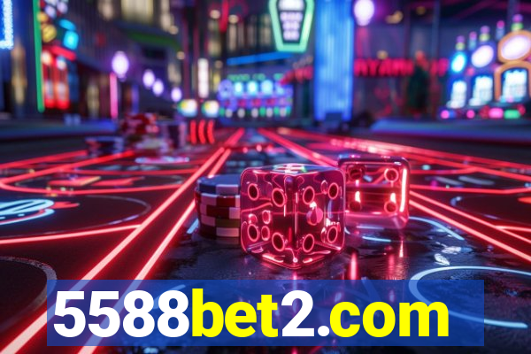 5588bet2.com