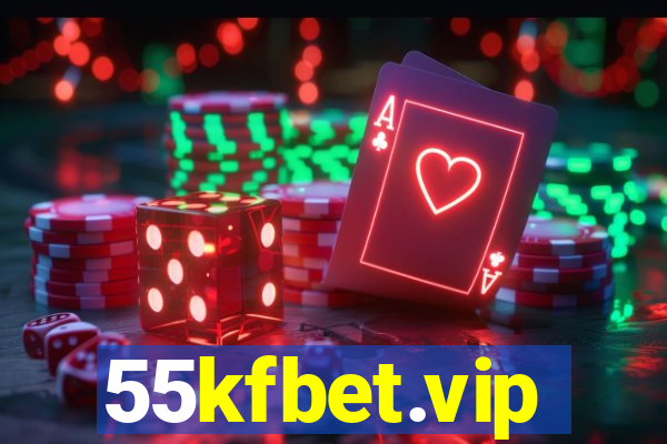 55kfbet.vip