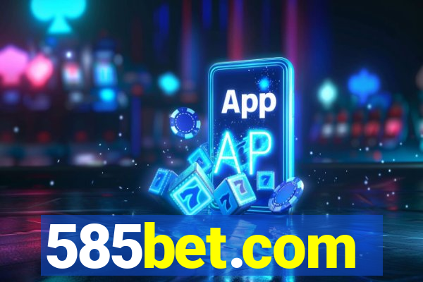 585bet.com