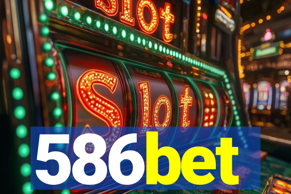 586bet