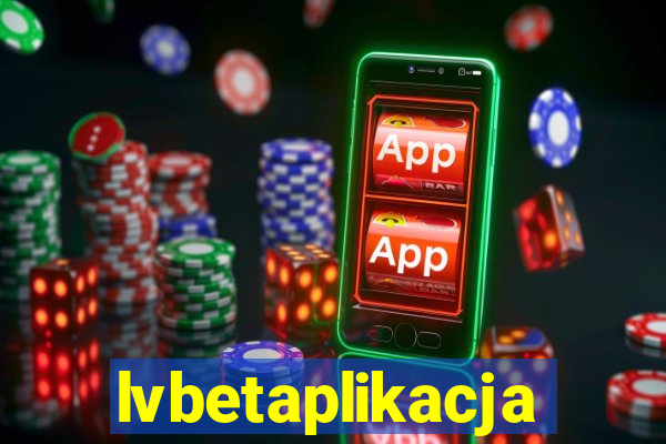 lvbetaplikacja