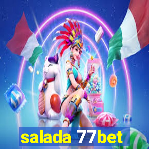 salada 77bet