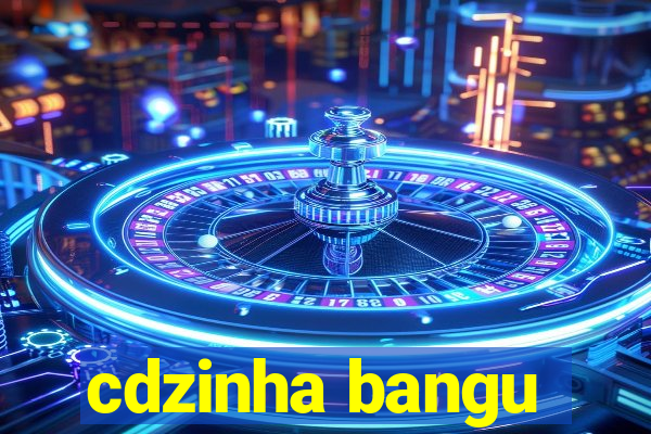 cdzinha bangu