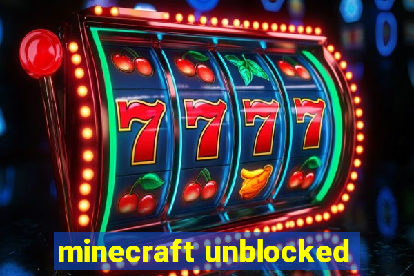 minecraft unblocked