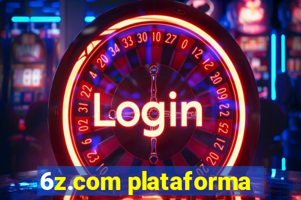 6z.com plataforma