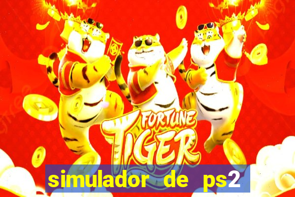 simulador de ps2 para pc