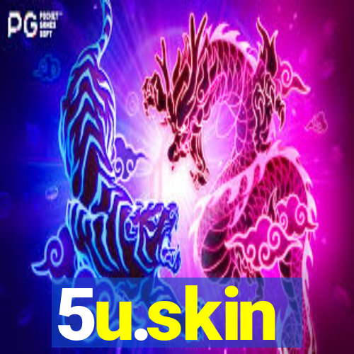 5u.skin