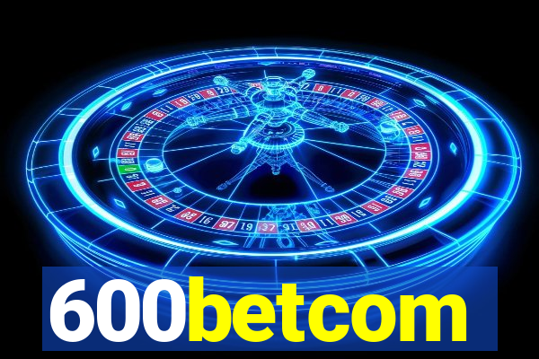 600betcom