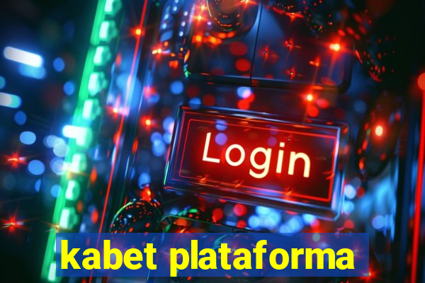 kabet plataforma