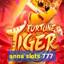 anna slots 777