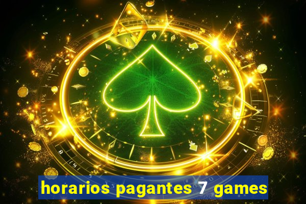 horarios pagantes 7 games