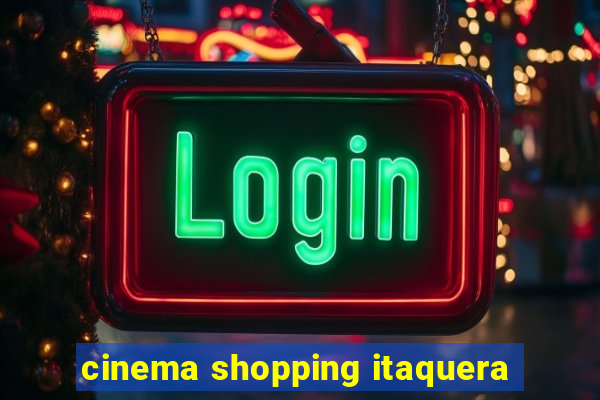 cinema shopping itaquera