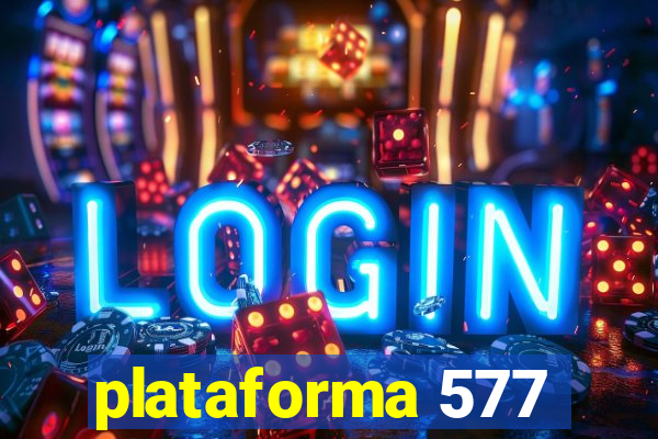 plataforma 577