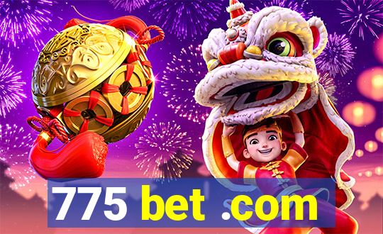 775 bet .com