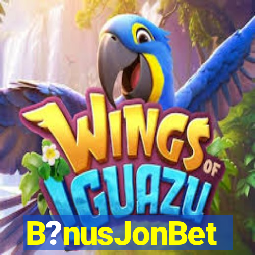 B?nusJonBet