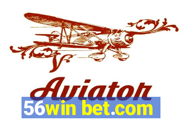 56win bet.com