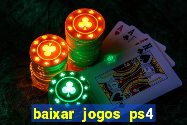 baixar jogos ps4 pkg pt-br