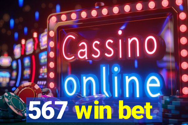 567 win bet