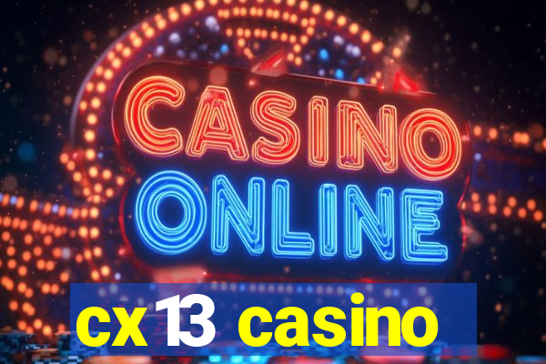 cx13 casino