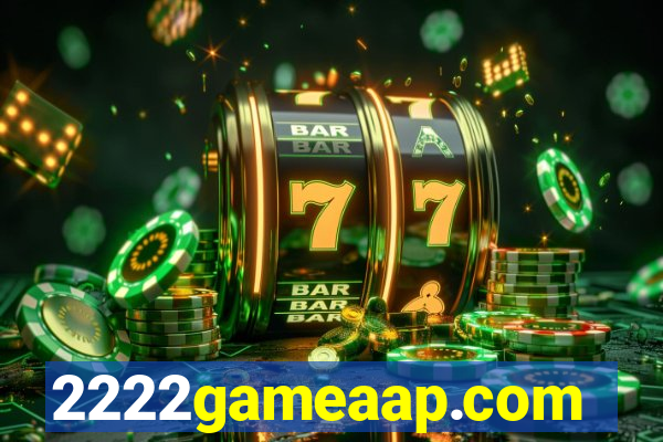 2222gameaap.com