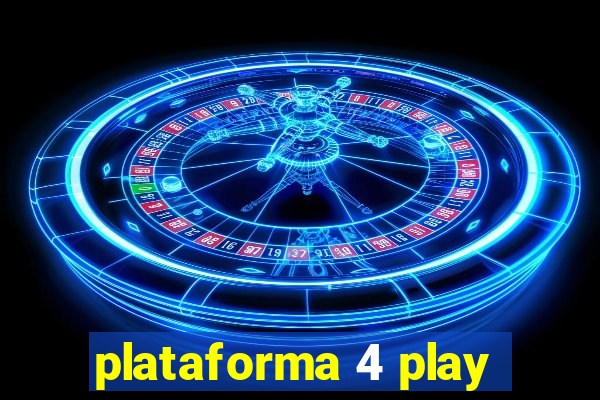 plataforma 4 play