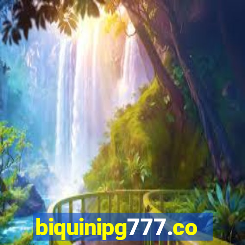 biquinipg777.com