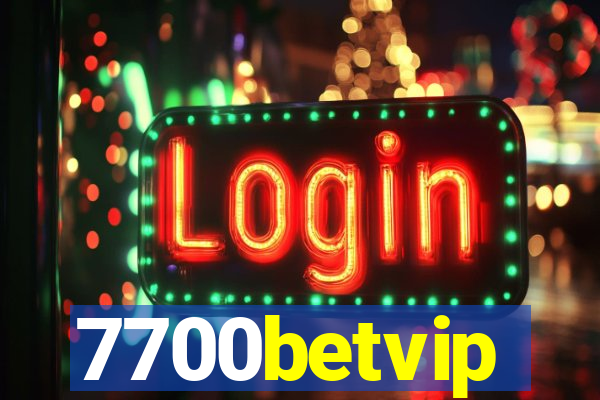 7700betvip