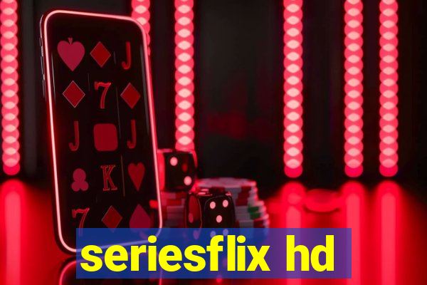 seriesflix hd