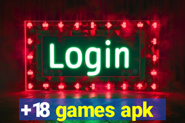 +18 games apk