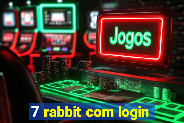 7 rabbit com login