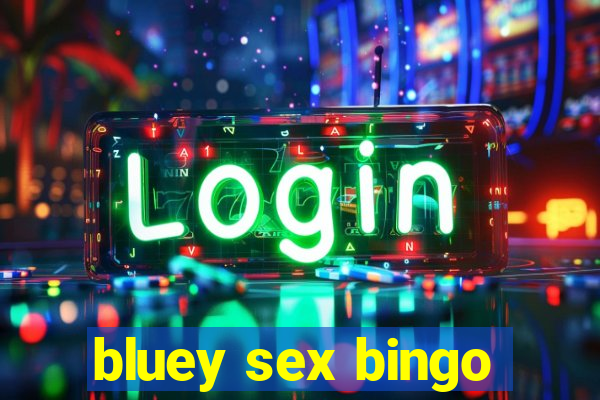 bluey sex bingo