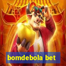 bomdebola bet