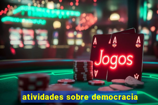 atividades sobre democracia