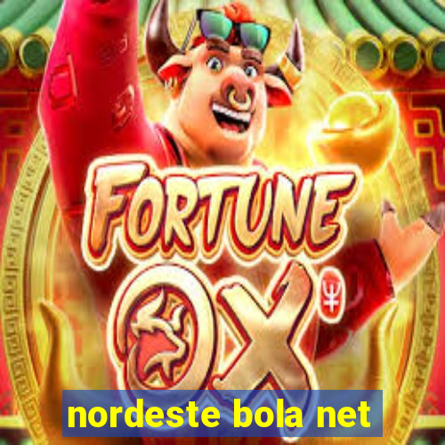 nordeste bola net