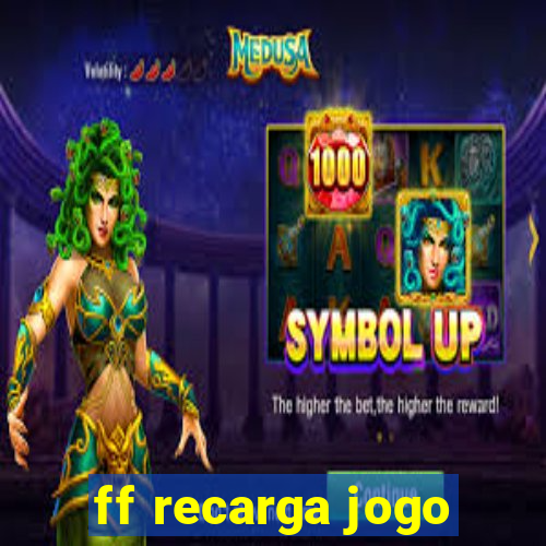 ff recarga jogo