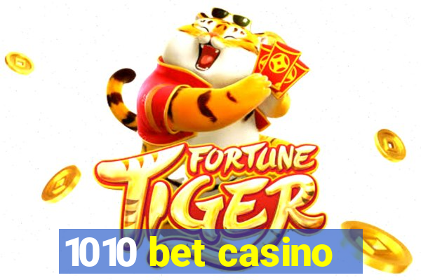 1010 bet casino