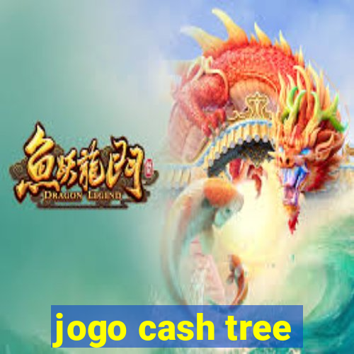 jogo cash tree