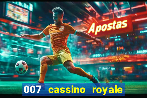 007 cassino royale download dublado avi