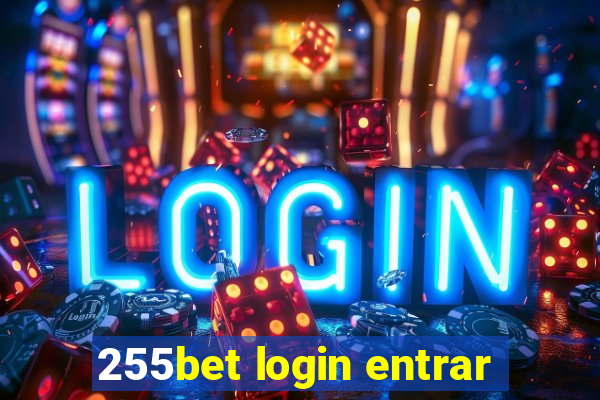 255bet login entrar