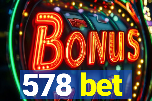 578 bet