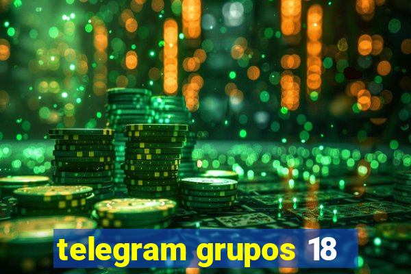 telegram grupos 18