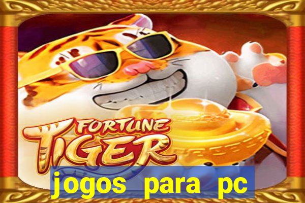 jogos para pc download gratis completo offline