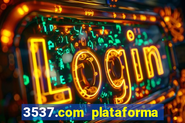 3537.com plataforma de jogos