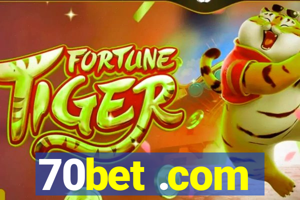 70bet .com