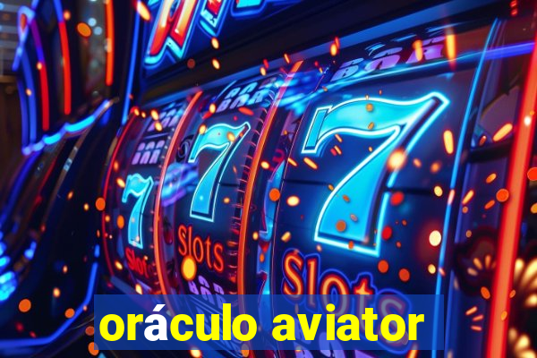 oráculo aviator