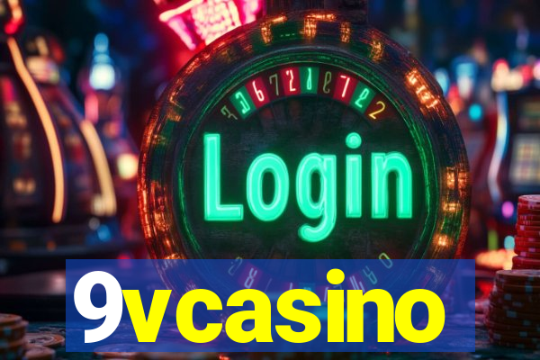 9vcasino