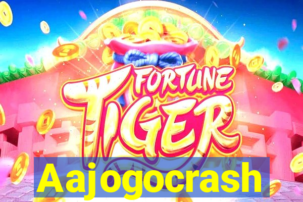 Aajogocrash