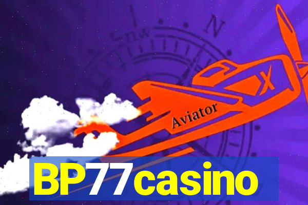 BP77casino