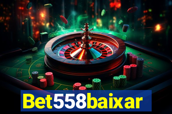 Bet558baixar