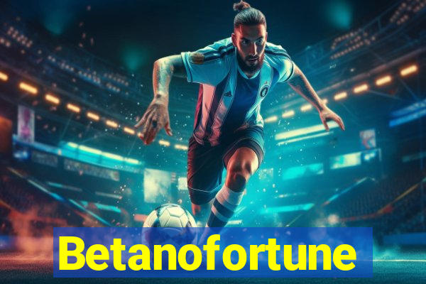 Betanofortune